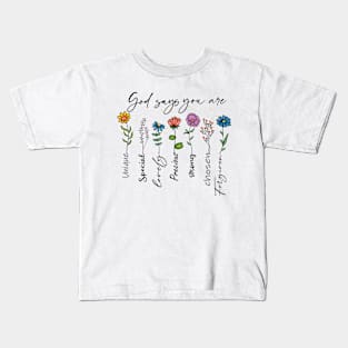 god says you are Kids T-Shirt